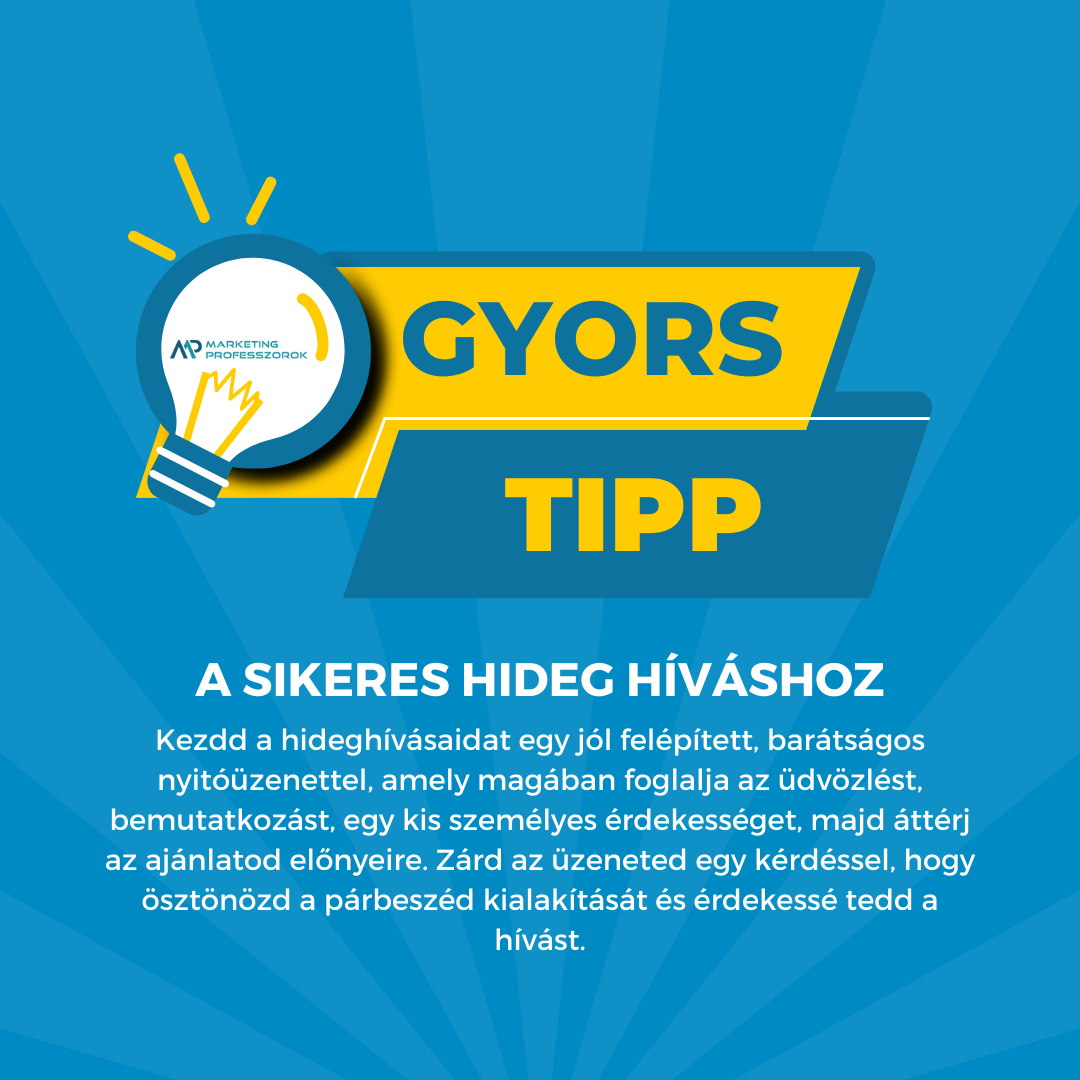 Tipp a sikeres hideg híváshoz